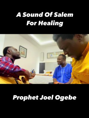 Prophet Joel Ogebe